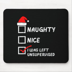 Christmas Naughty Nice Left Unsupervised Xmas Men  Mouse Pad