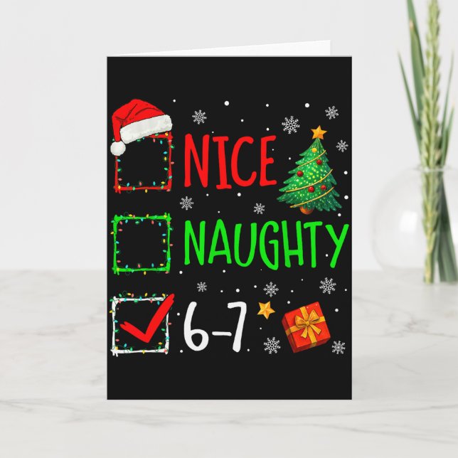 Christmas Nice Naughty 67 Brainrot Funny 6-7 Meme  Card (Front)