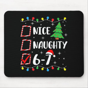 Christmas Nice Naughty 67 Brainrot Funny 6-7 Meme Mouse Pad