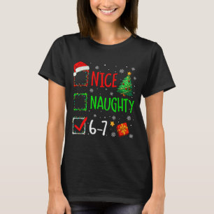 Christmas Nice Naughty 67 Brainrot Funny 6-7 Meme T-Shirt