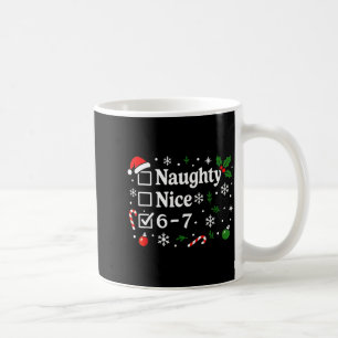 Christmas Nice Naughty 67 Funny 6-7 Meme Slang Coffee Mug