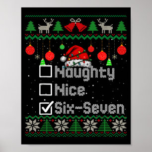 Christmas Nice Naughty 6-7 Six Seven Ugly Christma Poster