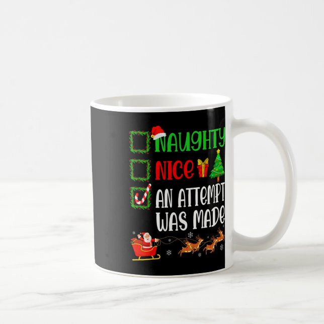 Christmas Nice Naughty An Attempt Was Made Funny X Coffee Mug (Right)