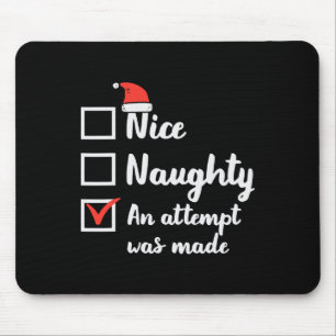 Christmas Nice Naughty Attempt Was Made Xmas Men W Mouse Pad