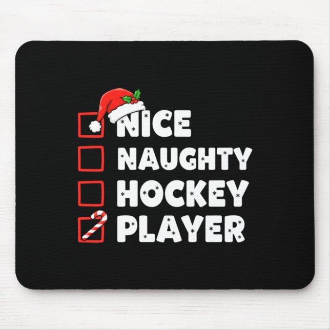 Christmas Nice Naughty Hockey Player List Santa Ch Mouse Pad (Front)