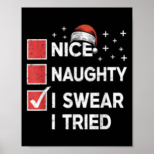 Christmas Nice Naughty I Swear I Tried Christmas L Poster