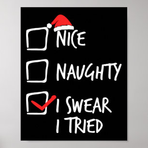 Christmas Nice Naughty I Swear I Tried Xmas Matchi Poster