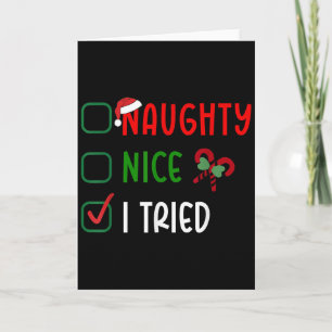 Christmas Nice Naughty I Tried List Funny Family X Card