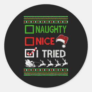 Christmas Nice Naughty I Tried Ugly Funny Santa Classic Round Sticker