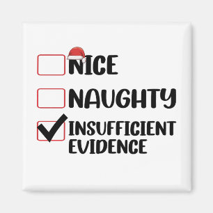 Christmas Nice Naughty Insufficient Evidence Magnet