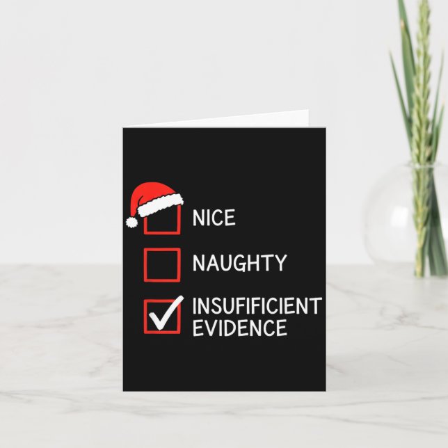Christmas Nice Naughty Insufficient Evidence Santa Card (Front)