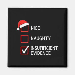 Christmas Nice Naughty Insufficient Evidence Santa Magnet