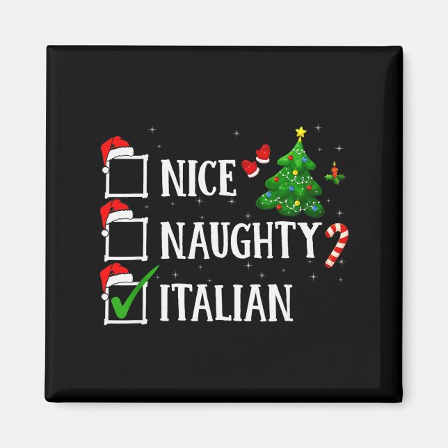 Christmas Nice Naughty Italian Funny Xmas Holiday  Magnet (Front)