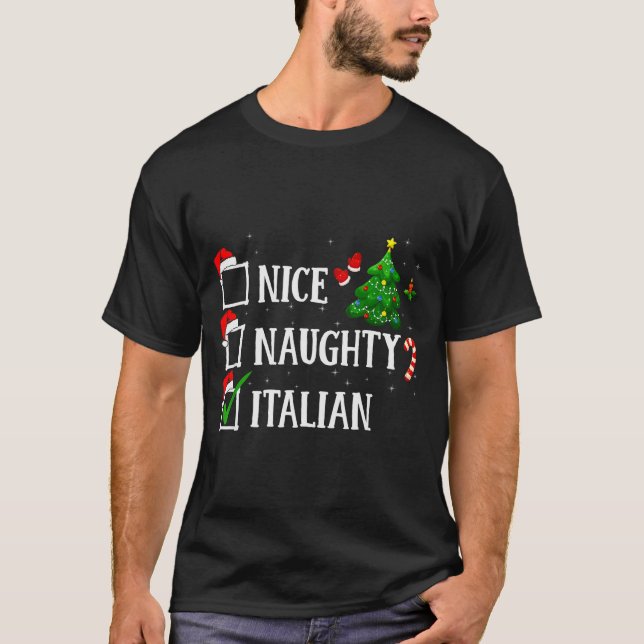 Christmas Nice Naughty Italian Funny Xmas Holiday  T-Shirt (Front)