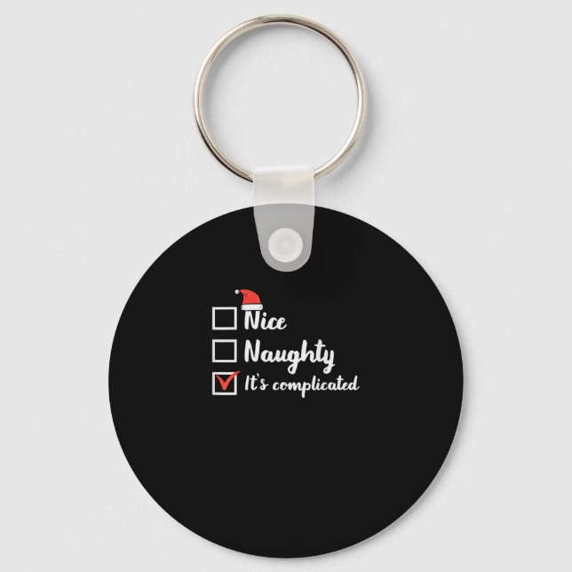 Christmas Nice Naughty Its Complicated Key Ring (Front)