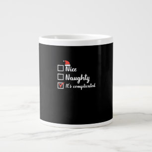 Christmas Nice Naughty Its Complicated Large Coffee Mug