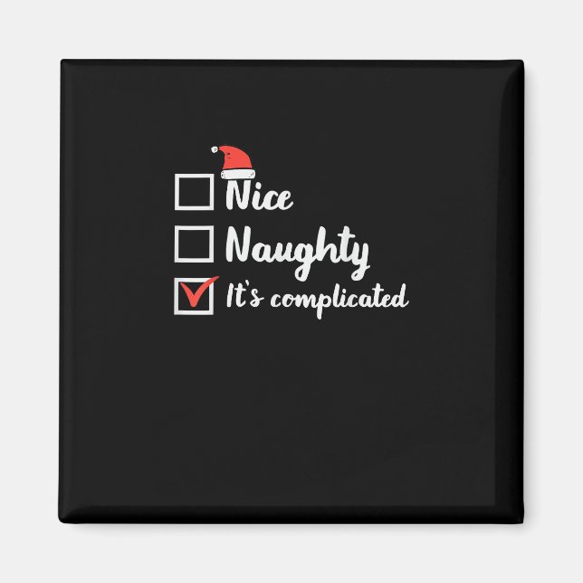 Christmas Nice Naughty Its Complicated  Magnet (Front)