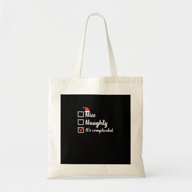 Christmas Nice Naughty Its Complicated Tote Bag (Front)