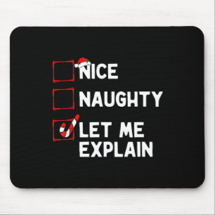 Christmas Nice Naughty Let Me Explain Funny Xmas M Mouse Pad