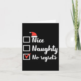 Christmas Nice Naughty No Regrets Funny Xmas List  Card