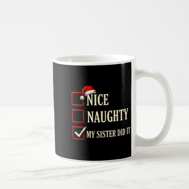 Christmas Nice Naughty Sister Did It Xmas Family B Coffee Mug (Right)