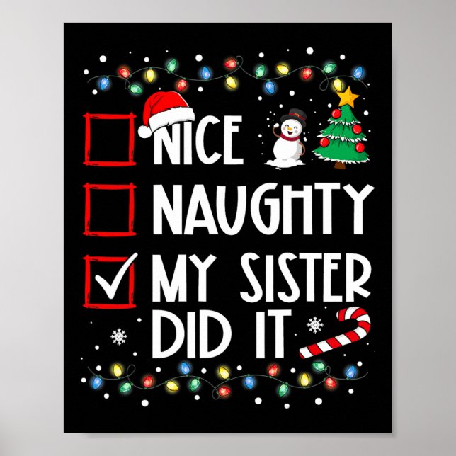 Christmas Nice Naughty Sister Did It Xmas Family B Poster (Front)