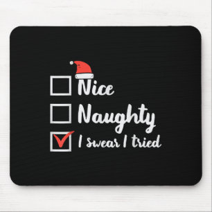 Christmas Nice Naughty Swear I Tried Funny Xmas Wo Mouse Pad