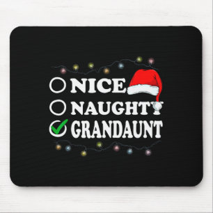 Christmas Nice Or Naughty Or Grandaunt Pajama Mouse Pad