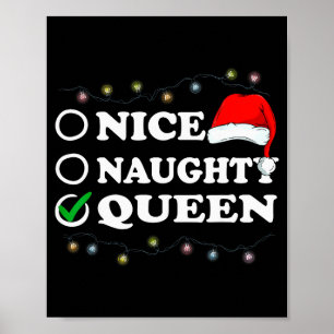 Christmas Nice Or Naughty Or Queen Pajama Poster
