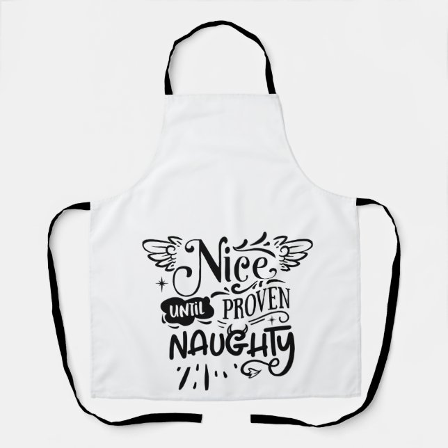 Christmas Nice Until Proven Naughty Funny Santa  Apron (Front)