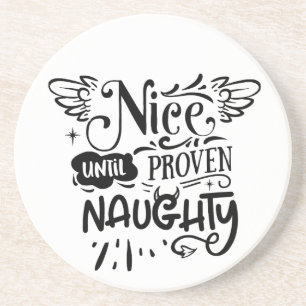 Christmas Nice Until Proven Naughty Funny Santa Coaster