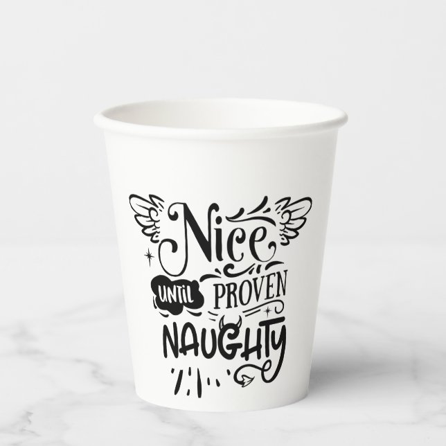 Christmas Nice Until Proven Naughty Funny Santa  Paper Cups (Front)