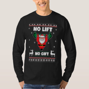 Christmas No Lift No Buff Santa Funny Xmas Gym T-Shirt