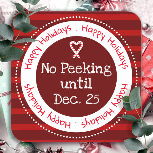 Christmas No Peeking December 25 Square Sticker