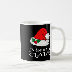 Christmas Nonna Claus Matching Pajama Santa Hat X- Coffee Mug