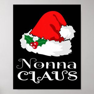Christmas Nonna Claus Matching Pajama Santa Hat X- Poster
