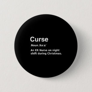 Christmas Nurse Curse Definition Funny 6 Cm Round Badge