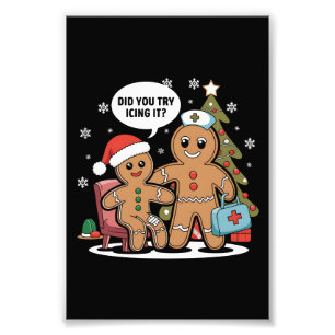 Christmas Nurse Gingerbread Man Did You Try Icing  Photo Print
