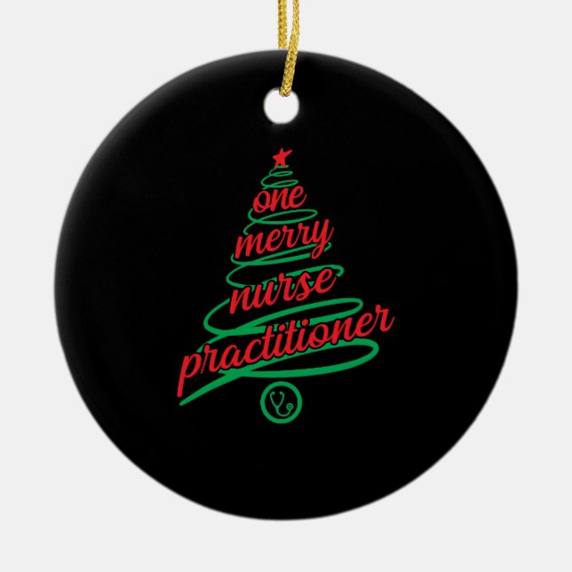Christmas nurse practitioner, one merry ceramic ornament (Front)