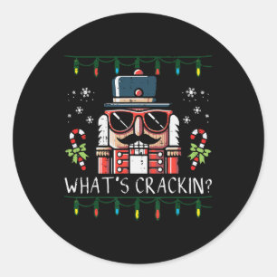 Christmas Nutcracker Whats Crackin Funny Xmas Men Classic Round Sticker