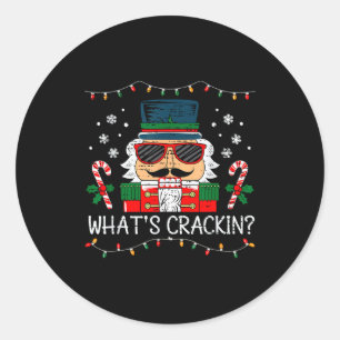 Christmas Nutcracker Whats Crackin Funny Xmas Men  Classic Round Sticker