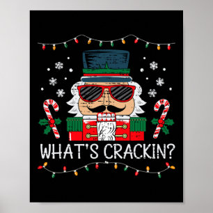Christmas Nutcracker Whats Crackin Funny Xmas Men Poster