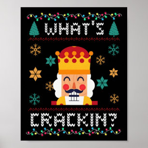 Christmas Nutcracker Whats Crackin Funny Xmas Men Poster
