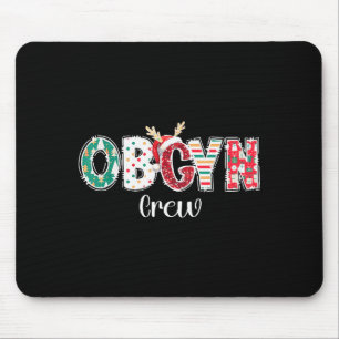 Christmas Obgyn Crew Obstetrics Ob Gyn Group Team  Mouse Pad