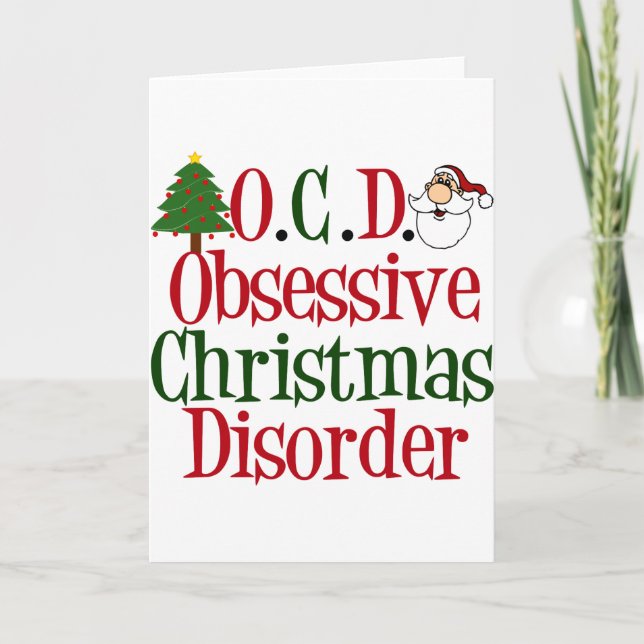 Christmas Obsession Funny Obsessive Xmas Disorder Holiday Card (Front)