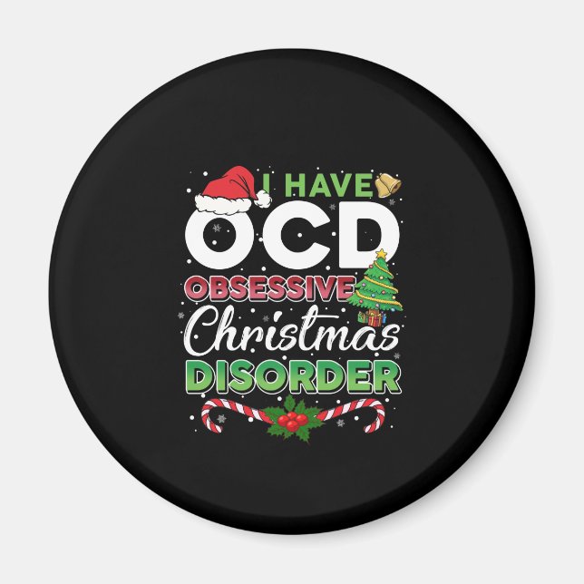 Christmas-OCD Obsessive Christmas Disorder Funny Magnet (Front)