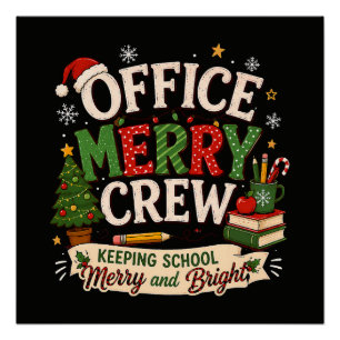 Christmas Office Merry Crew Keeping School Poster