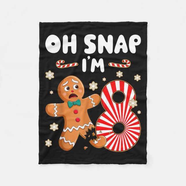 Christmas Oh Snap 8 Year Old Gingerbread Man 8th B Fleece Blanket (Front)