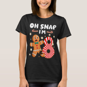 Christmas Oh Snap 8 Year Old Gingerbread Man 8th B T-Shirt