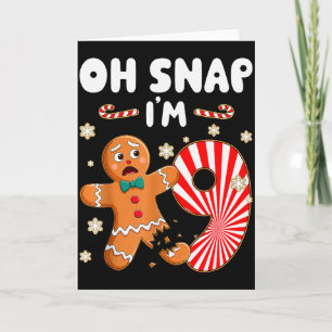 Christmas Oh Snap 9 Year Old Gingerbread Man 9th B Card